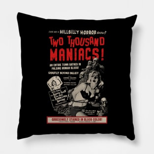 Two Thousand Maniacs Pillow