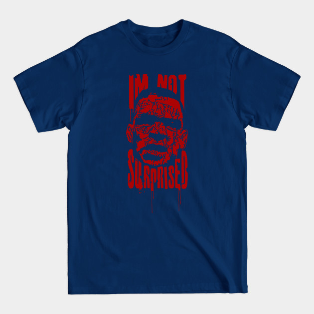 Discover I'm Not Surprised- Nate Diaz MMA Martial Artist - Mma Fighter - T-Shirt