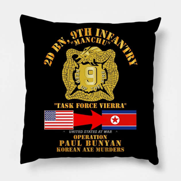 Army - Operation Paul Bunyan - 2nd Bn 9th Infantry - Korea Pillow by twix123844