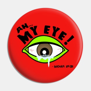 My Eye! Pin