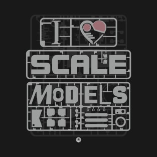 I LOVE SCALE MODELS T-Shirt