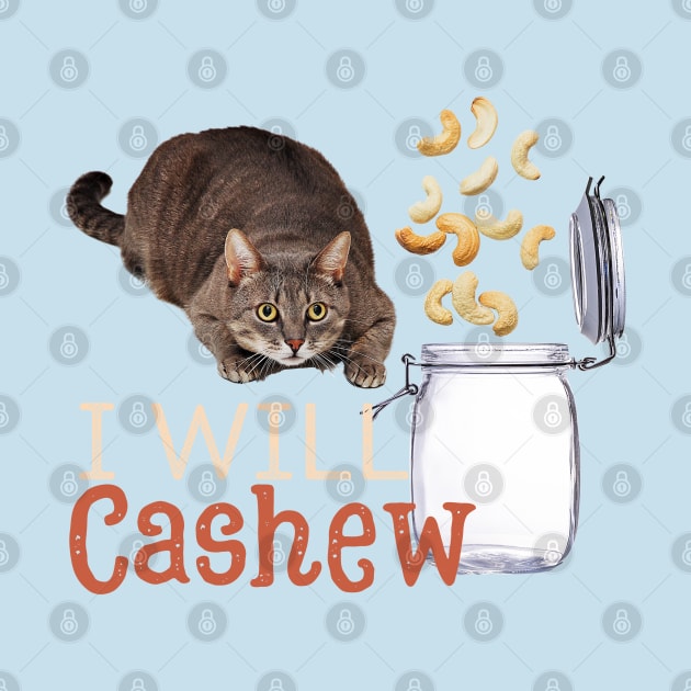 I Will Cashew (Tabby Cat) by leBoosh-Designs