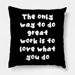 Positive quote Pillow