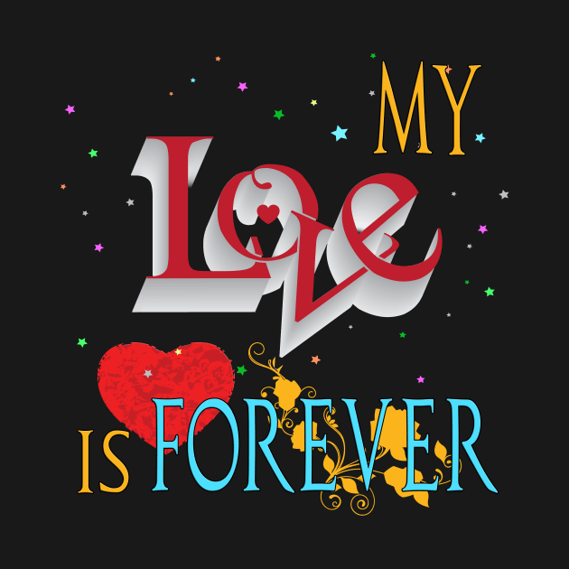 My Love Is Forever by black8elise