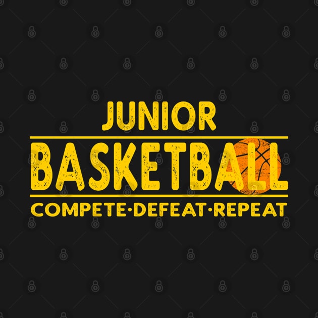 Junior Basketball - Compete, Defeat, Repeat by tropicalteesshop