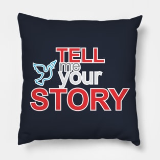 tell me your story Pillow