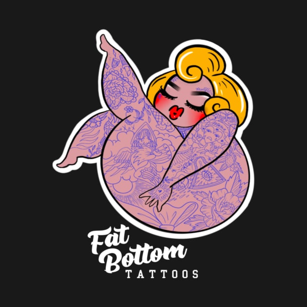 Fat Tat 1side by Fat Bottom Tattoos