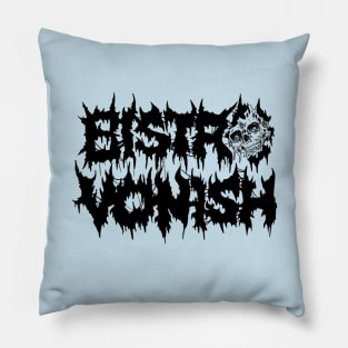 Bistro Vonish sludge Pillow