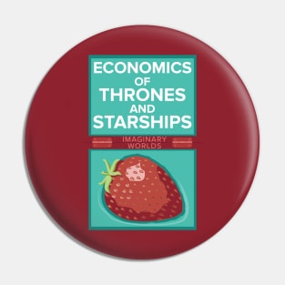 Imaginary Worlds - Economics of Thrones and Starships Pin