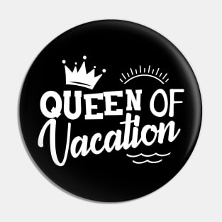 Queen of vacation Pin