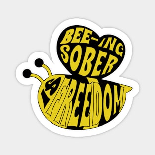 Bee-ing Sober Is Freedom Magnet