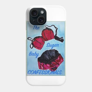 The Sugar Baby Confessionals podcast Phone Case