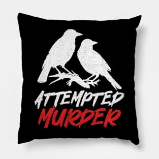 Attempted Murder - Vintage Pillow