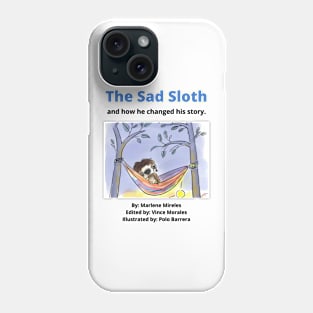 The Sad Sloth Phone Case