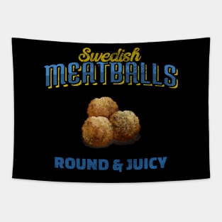 Swedish Meatballs Round & Juicy Tapestry