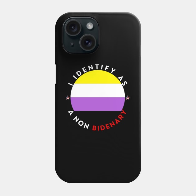 NON BINARY NO BIDENARY Phone Case by Lolane