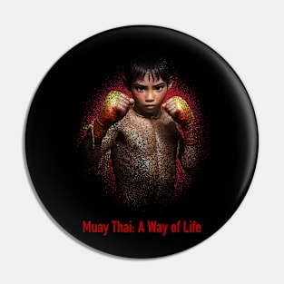 Muay Thai the way of life Pin