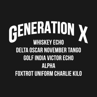 Gen X WDGAF T-Shirt