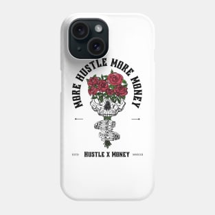 More hustle, more money Phone Case