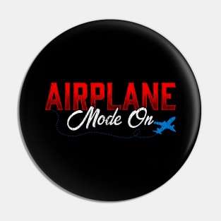 Airplane Mode On Vacation Mode Traveler Pin