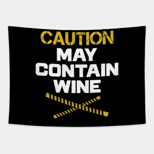 Caution May Contain Wine Funny Alcohol Tapestry