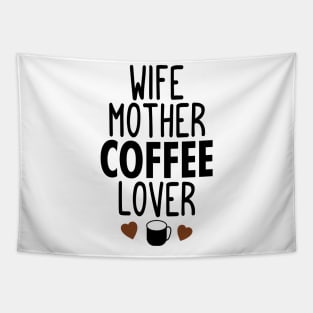 Wife mother coffee lover Tapestry