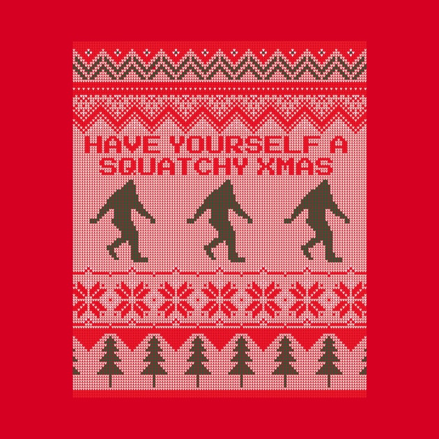 Have Yourself a Squatchy Xmas Ugly Christmas Sweater Shirt by Strangeology