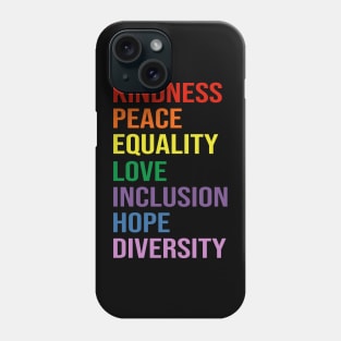 love peace equality inclusion kindness Phone Case