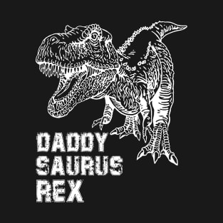 Daddysaurus t rex dinosaur shirt fathers day gift T-Shirt