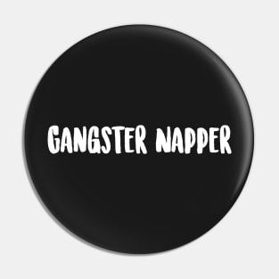 Gangster Napper Pin