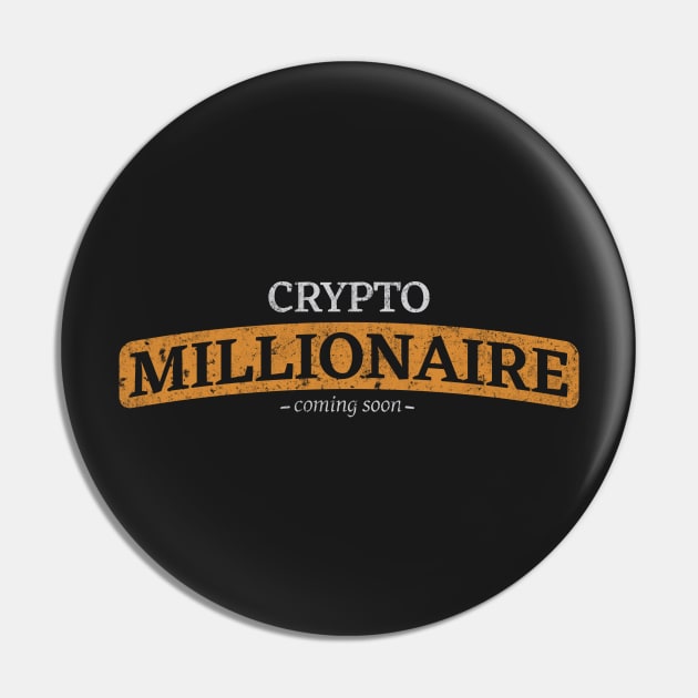 Crypto Millionaire coming soon Pin by badsector