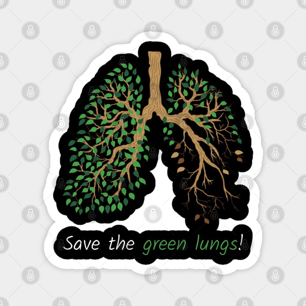 Save the Green Lungs Magnet by ShirtBricks