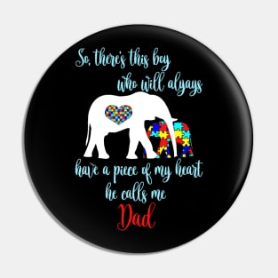 So There_s This Boy Calls Me Dad Autism T-shirt Father Men Pin