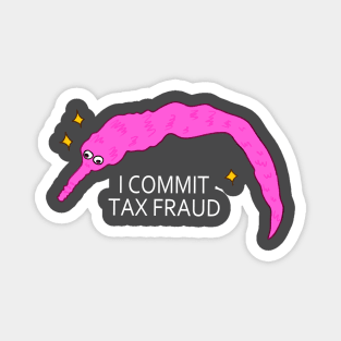 Tax Evasion Worm Magnet