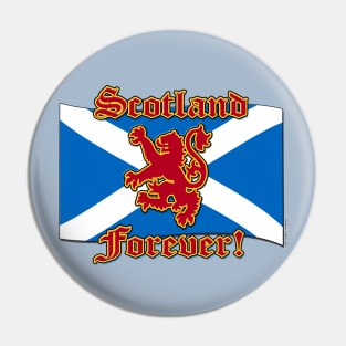 Scotland Forever! Pin