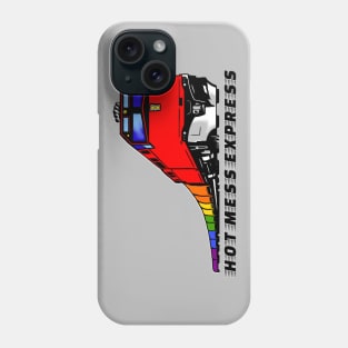 Hot Mess Express Phone Case