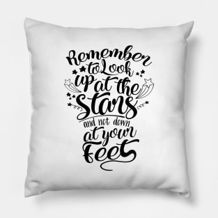 'Remember To Look Up At The Stars' Education Shirt Pillow