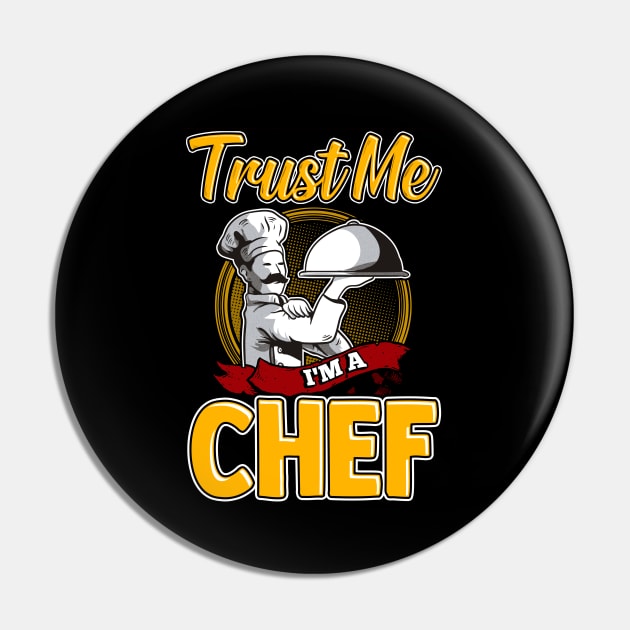 Cute Trust Me I'm a Chef Professional Chefs Pin by theperfectpresents