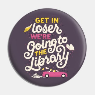 We're Going to the Library Pin