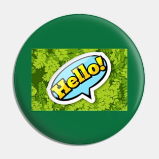 HELLO Pin