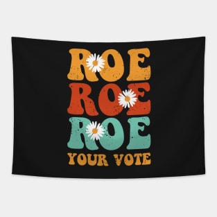 Roe Roe Roe Your Vote Tapestry