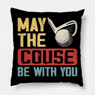 May The Couse Be With You T Shirt For Women Men Pillow