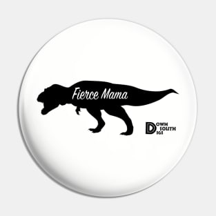 Fierce Mama Pin