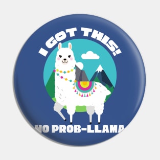 I Got This No Prob Llama Funny Vintage No Problem Pin