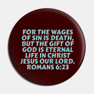 Bible Verse Romans 6:23 Pin