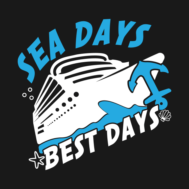 Sea Days Best Days by TipsForTravellers