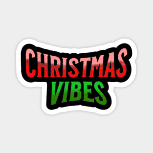 Christmas Vibes | Christmas vibe word text Magnet