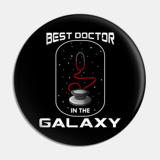 Best doctor in the galaxy Pin