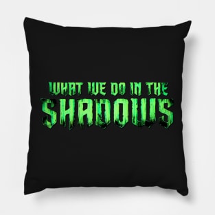 What We Do in the Shadows Logo Pillow
