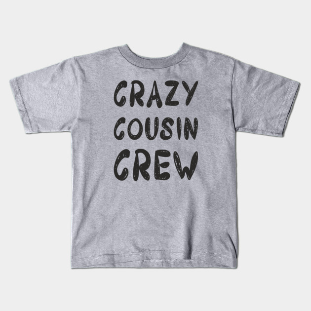crazy cousin crew shirts